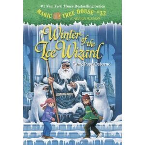 Magic Tree House (R) Merlin Mission‎ Ser.: Winter of the Ice Wizard by Mary Pope